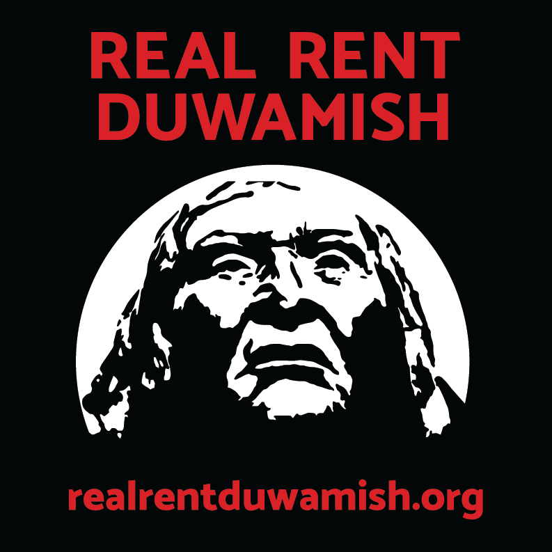 Illustration of Chief Seattle in white on a black background with red text above that says REAL RENT DUWAMISH. At the bottom is red text that says, 